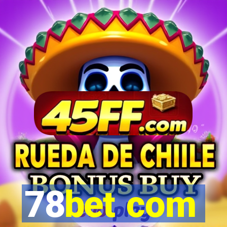 78bet com